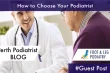 How to Choose a Podiatrist