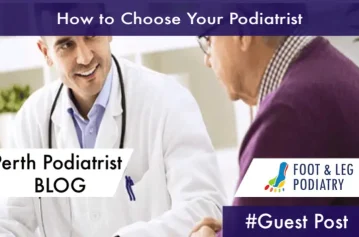 How to Choose a Podiatrist